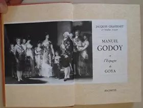 Couverture du produit · Jacques Chastenet,... Manuel Godoy et l'Espagne de Goya