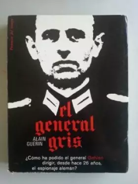 Couverture du produit · LE GENERAL GRIS.