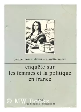 Couverture du produit · Enquête sur les femmes et la politique en France