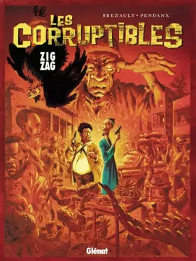 Couverture du produit · Les Corruptibles, tome 2 : Zig Zag