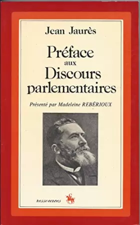Couverture du produit · Préface aux Discours parlementaires : Le socialisme et le radicalisme en 1885 (Ressources)