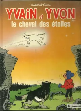 Couverture du produit · Yvain et Yvon, tome 3 : Le cheval des étoiles
