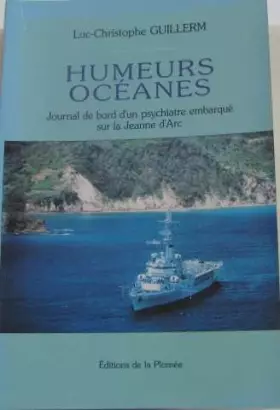 Couverture du produit · Humeurs océanes : Journal de bord d'un psychiatre embarqué sur la Jeanne d'Arc