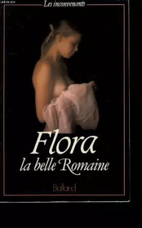 Couverture du produit · Flora la belle romaine.