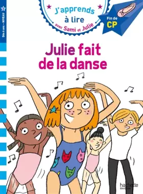 Couverture du produit · Sami et Julie CP Niveau 3 Julie fait de la danse