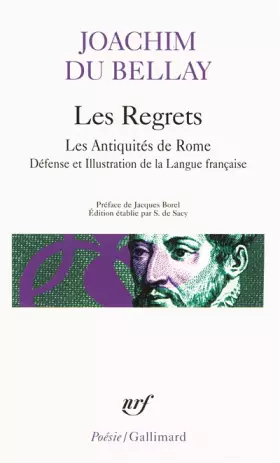 Couverture du produit · Les regrets précédé de Les antiquités de Rome et suivi de La défense et illustration de la langue Française