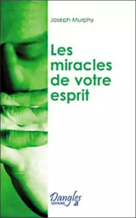 Couverture du produit · Les Miracles de votre esprit