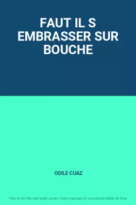 Couverture du produit · FAUT IL S EMBRASSER SUR BOUCHE