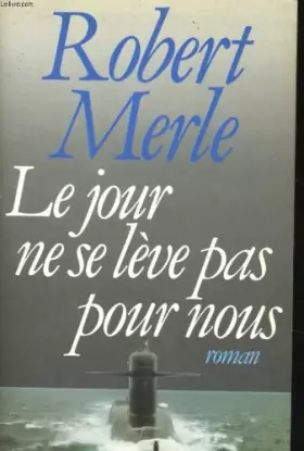 Couverture du produit · Le Jour ne se leve pas pour nous