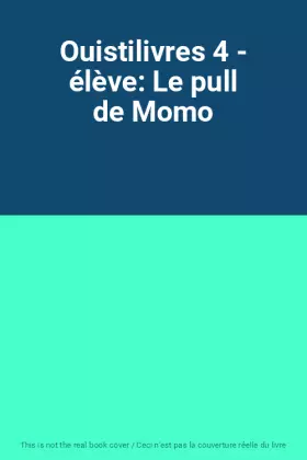 Couverture du produit · Ouistilivres 4 - élève: Le pull de Momo