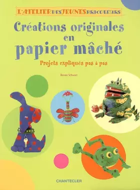 Couverture du produit · Créations originales en papier mâché