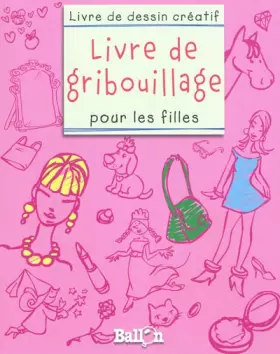 Couverture du produit · Livre de gribouillage pour les filles