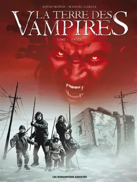 Couverture du produit · La Terre des vampires T01: Exode