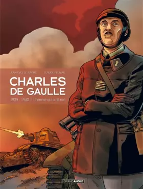 Couverture du produit · Charles de Gaulle - 1939-1940: L'homme qui a dit non !