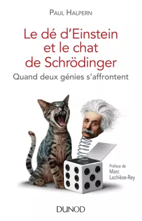 Couverture du produit · Le dé d'Einstein et le chat de Schrödinger - Quand deux génies s'affrontent
