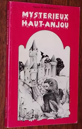 Couverture du produit · Mystérieux Haut-Anjou