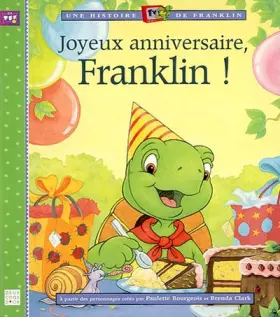 Couverture du produit · Joyeux anniversaire, Franklin !
