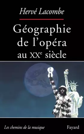 Couverture du produit · Géographie de l'opéra au XXe siècle