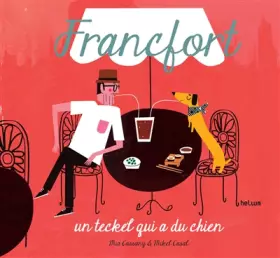Couverture du produit · Francfort, un teckel qui a du chien