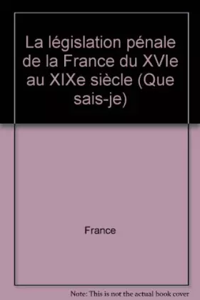 Couverture du produit · Législation pénale du 16e au 19e siècle