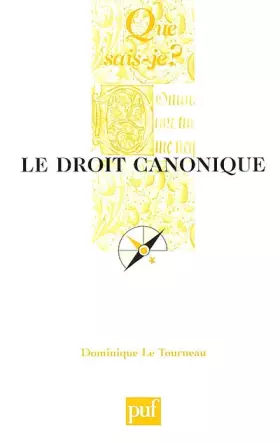 Couverture du produit · Que sais je : Le Droit canonique