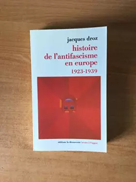 Couverture du produit · Histoire de l'antifascisme en europe : 1923-1939