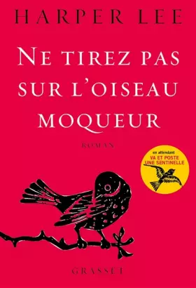 Couverture du produit · Ne tirez pas sur l'oiseau moqueur: roman traduit de l'anglais (Etats-Unis) par Isabelle Stoïanov