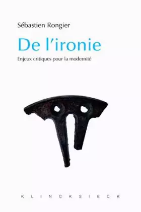 Couverture du produit · De l'ironie: Enjeux critiques pour la modernité