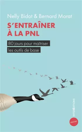 Couverture du produit · S'entraîner à la PNL 2e éd.: 80 jours pour maîtriser les outils de base