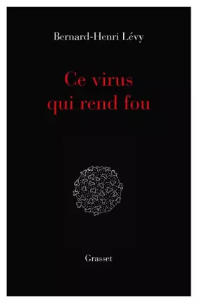 Couverture du produit · Ce virus qui rend fou: essai