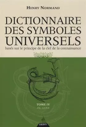 Couverture du produit · Le dictionnaire des symboles universels - Tome 4