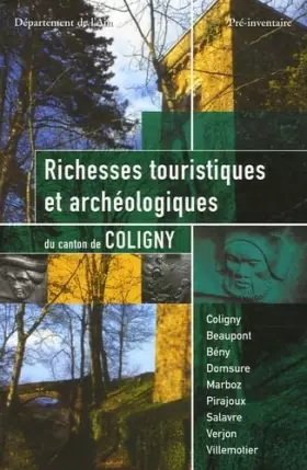 Couverture du produit · Richesses touristiques et archéologiques du Canton de Coligny