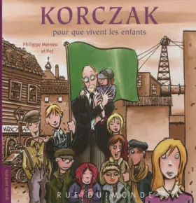 Couverture du produit · Korczak : Pour que vivent les enfants