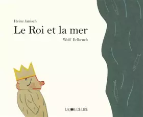 Couverture du produit · Le roi et la mer