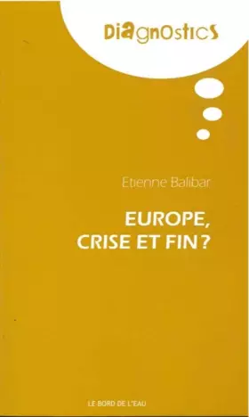 Couverture du produit · Europe : crise et fin ?