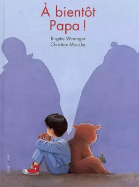 Couverture du produit · A BIENTOT PAPA