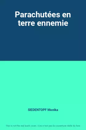 Couverture du produit · Parachutées en terre ennemie