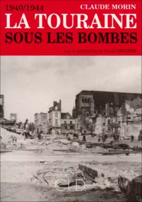 Couverture du produit · touraine sous les bombes