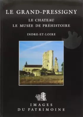 Couverture du produit · Grand-Pressigny (Le), Le Chateau N°102