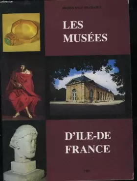 Couverture du produit · LES MUSEES D'ILE DE FRANCE - MUSEES D'ETAT ET MUSEES CONTROLES