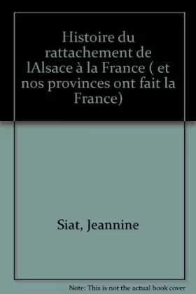 Couverture du produit · Histoire du rattachement de l'alsace a la France                                              103197