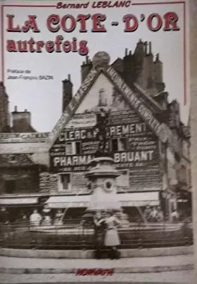 Couverture du produit · La Côte-d'Or autrefois