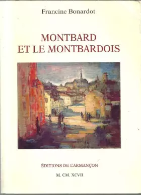 Couverture du produit · Montbard et le Montbardois