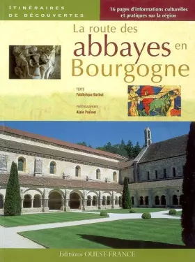 Couverture du produit · La routes des abbayes en Bourgogne