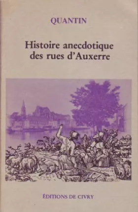 Couverture du produit · Histoire anecdotique des rues d'Auxerre