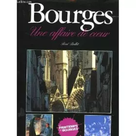 Couverture du produit · Bourges : Une affaire de coeur