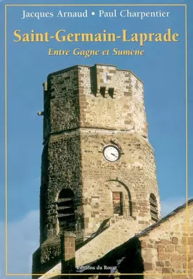 Couverture du produit · Saint-Germain-Laprade: Entre Gagne et Sumène