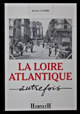 Couverture du produit · Loire atlantique autrefois (vente ferme) 103197
