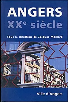 Couverture du produit · Angers, XXe siècle