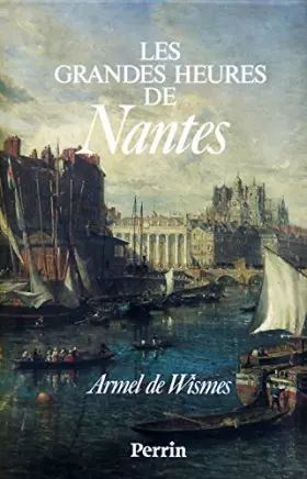 Couverture du produit · Les grandes heures de Nantes